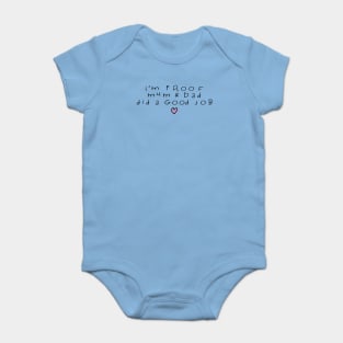 I'm Proof Mum & Dad Did A Good Job Funny Baby Quote Baby Bodysuit